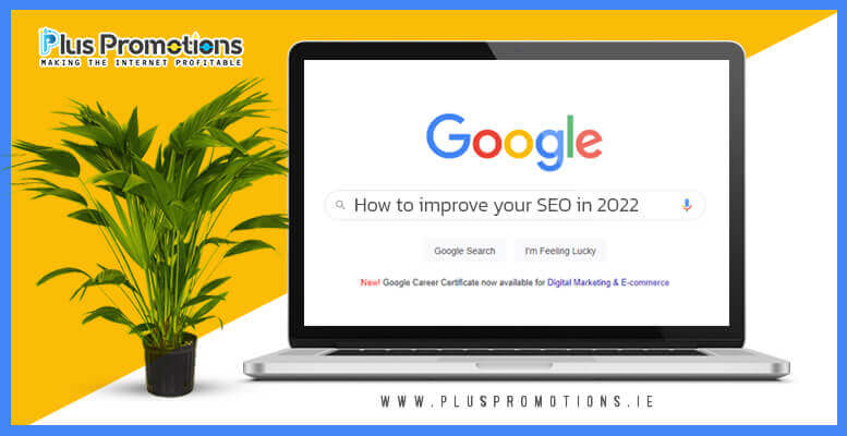 5 SEO Tips How to improve your SEO in 2022