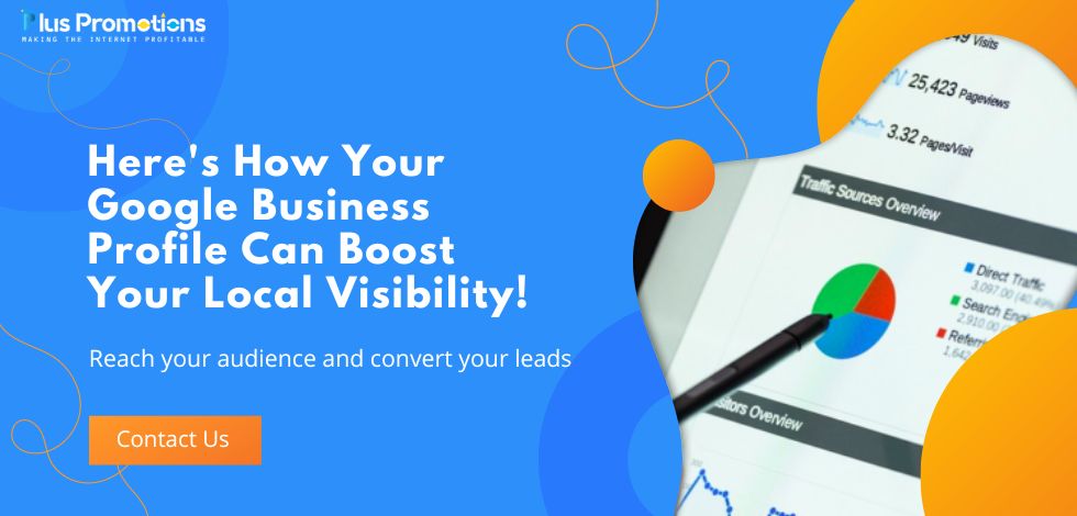 Here’s How Your Google Business Profile Can Boost Your Local Visibility!