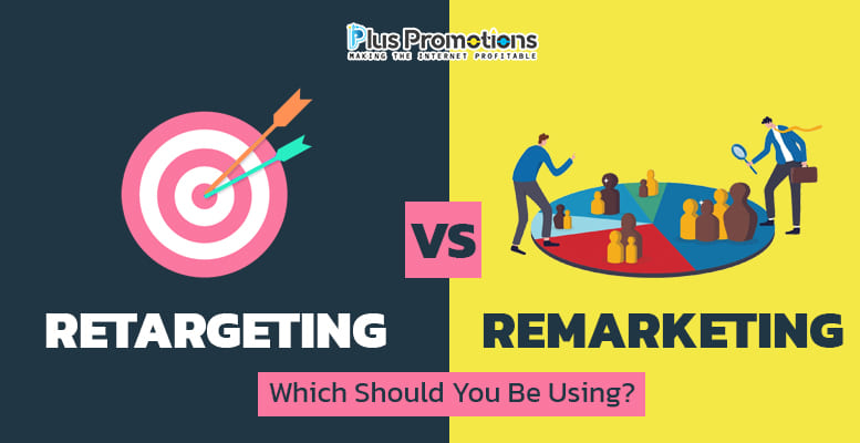 Retargeting Vs. Remarketing: Which Strategy Fits Your Marketing Goals Best?